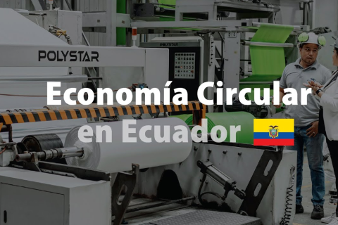 Spreading Circular Economy in Ecuador